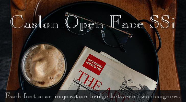 Caslon Open Face