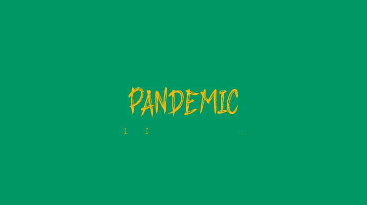 Pandemic