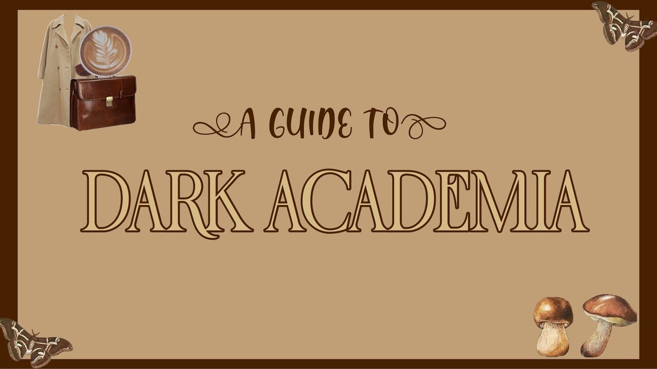 Dark Academia