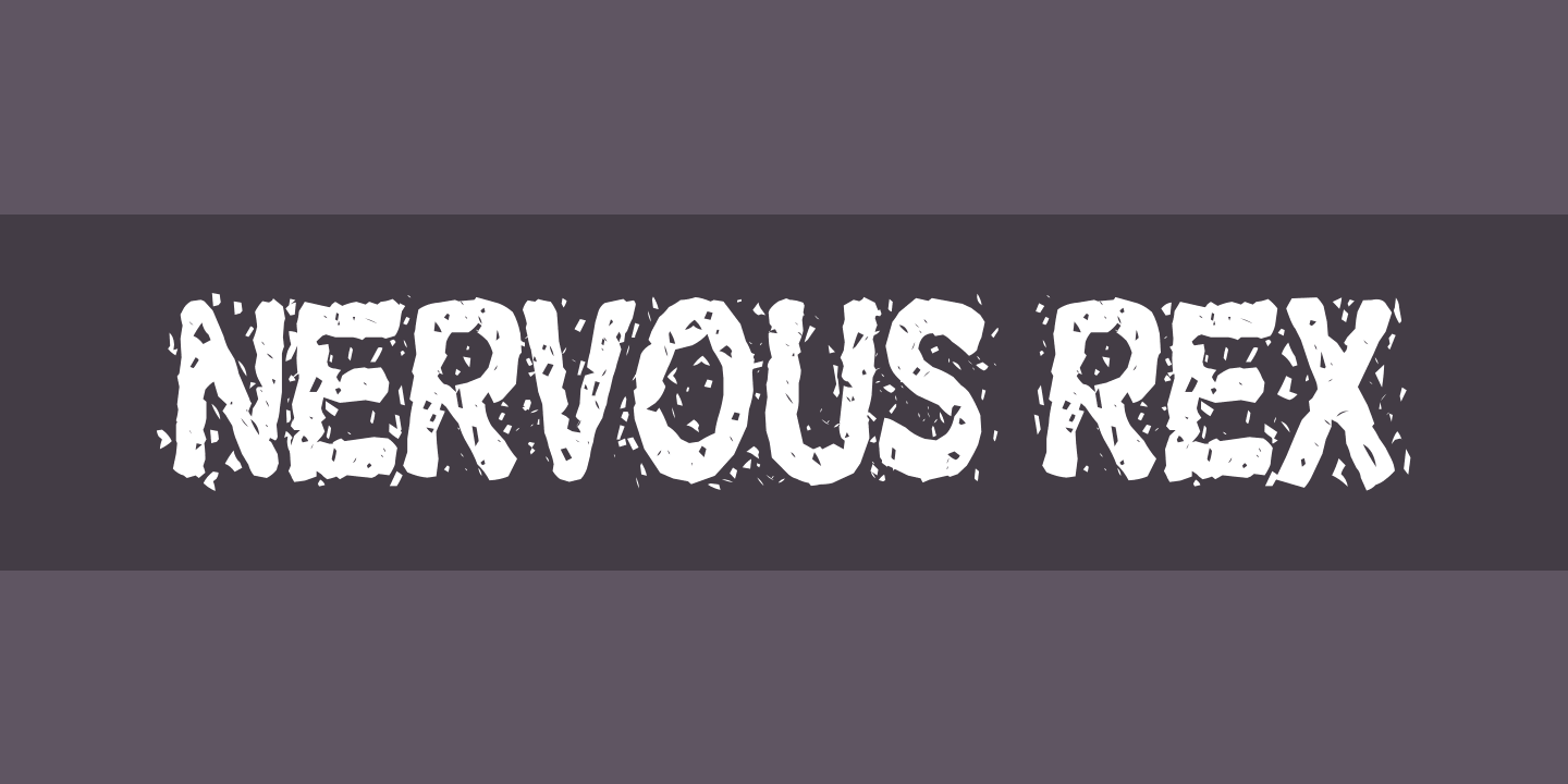 Nervous Rex